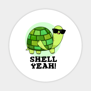 Shell Yeah Cute Turtle Pun Magnet